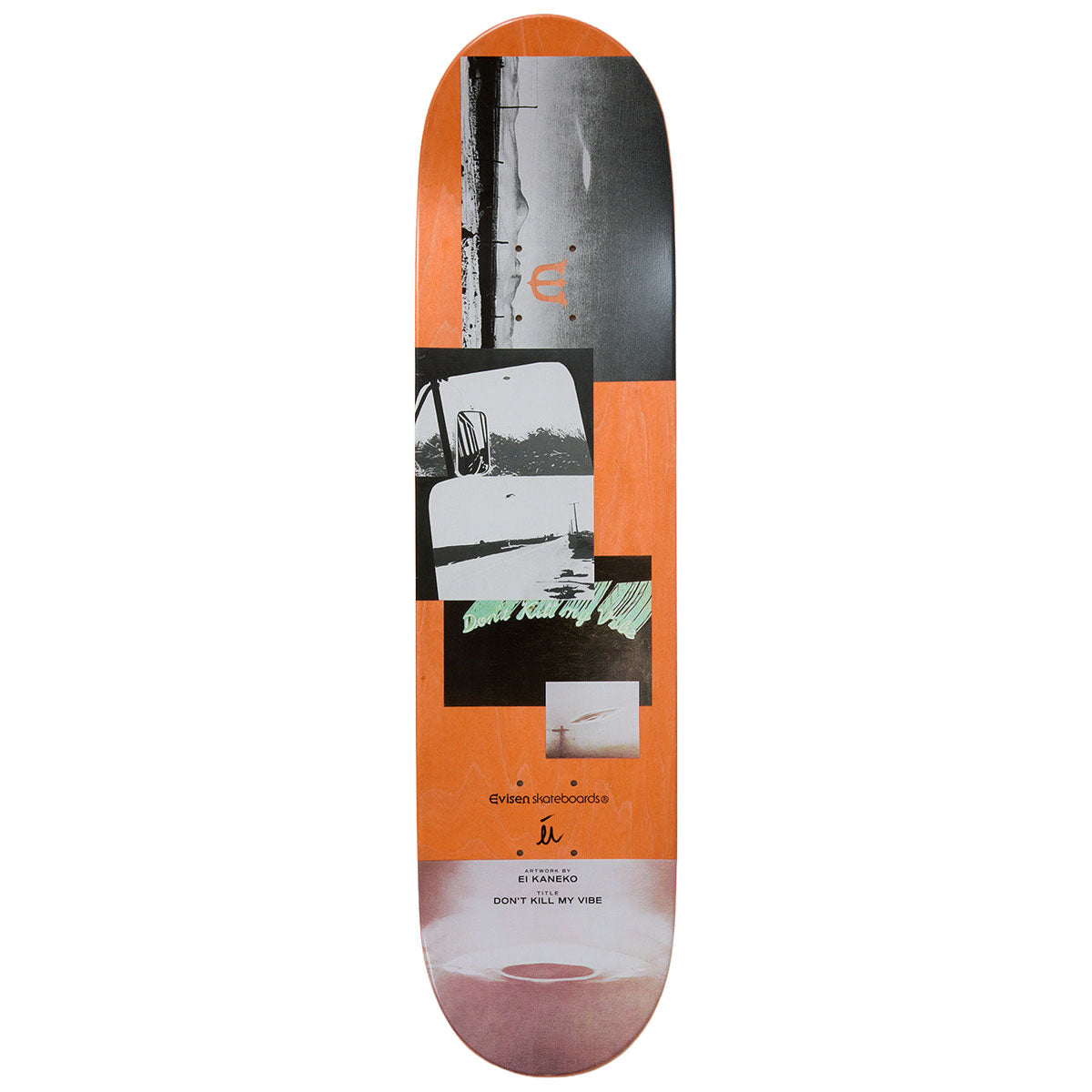 Evisen Don't Kill My Vibe Skateboard Complete - 8.50