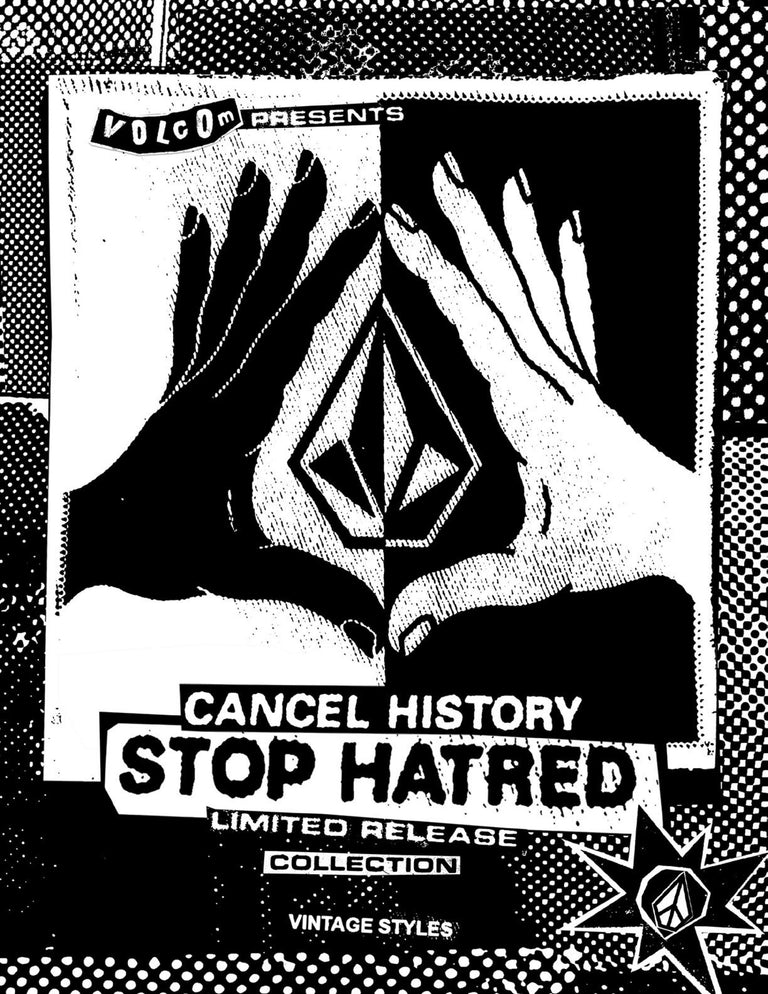 Volcom's Cancel History Stop Hatred Limited Release Collection