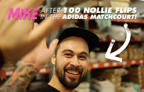 100 Kickflips (Nollie Flip Edition) in the Adidas Matchcourt Shoes
