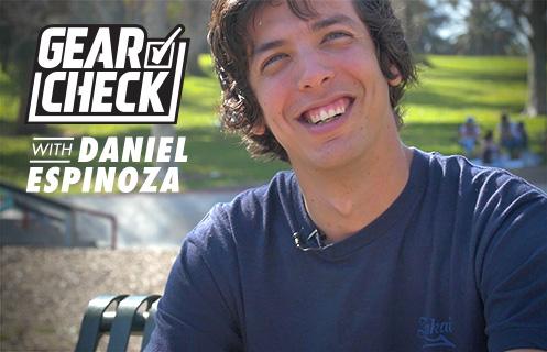 Gear Check with Daniel Espinoza