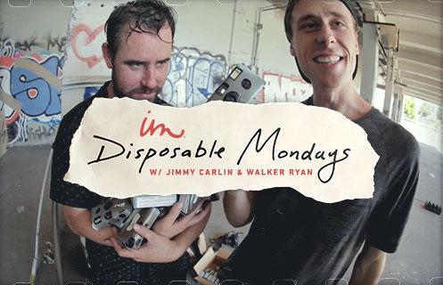 Disposable Mondays With Walker Ryan And Jimmy Carlin