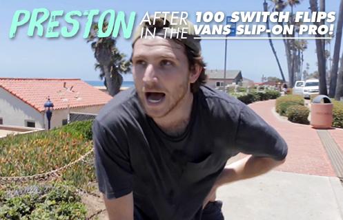 100 Kickflips (Switch Flip Edition) In The Vans Slip-On Pros