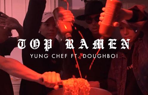¥ung ¢hef - TOP RAMEN Ft. Doughboi