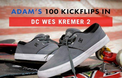 100 Kickflips In The DC Wes Kremer 2 Shoes