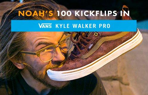 100 Kickflips In The Vans Kyle Walker Pro Shoes