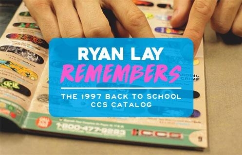 Ryan Lay Remembers The 1997 Back To School CCS Catalog