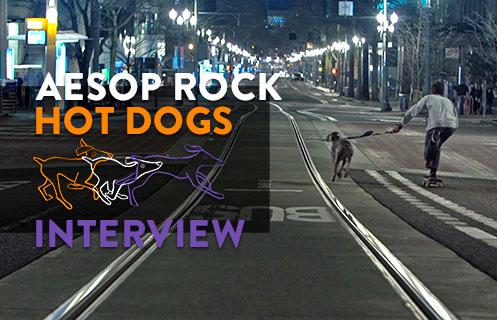Aesop Rock Hot Dog Interview