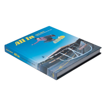 All In: Skateboard Photography By Dave Swift from 1989-2025 Book