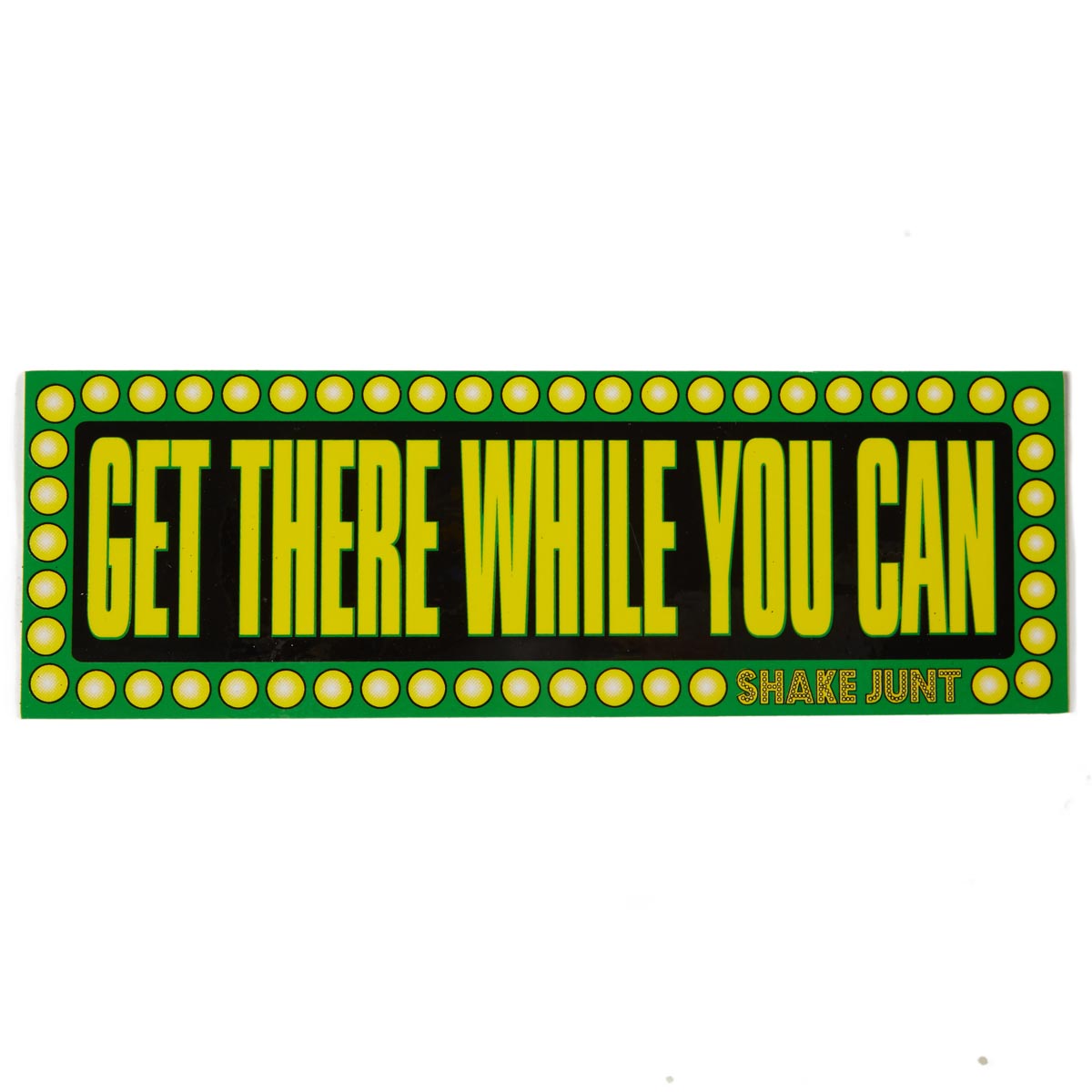 Shake Junt Bumper Sticker - Get There While You Can image 1