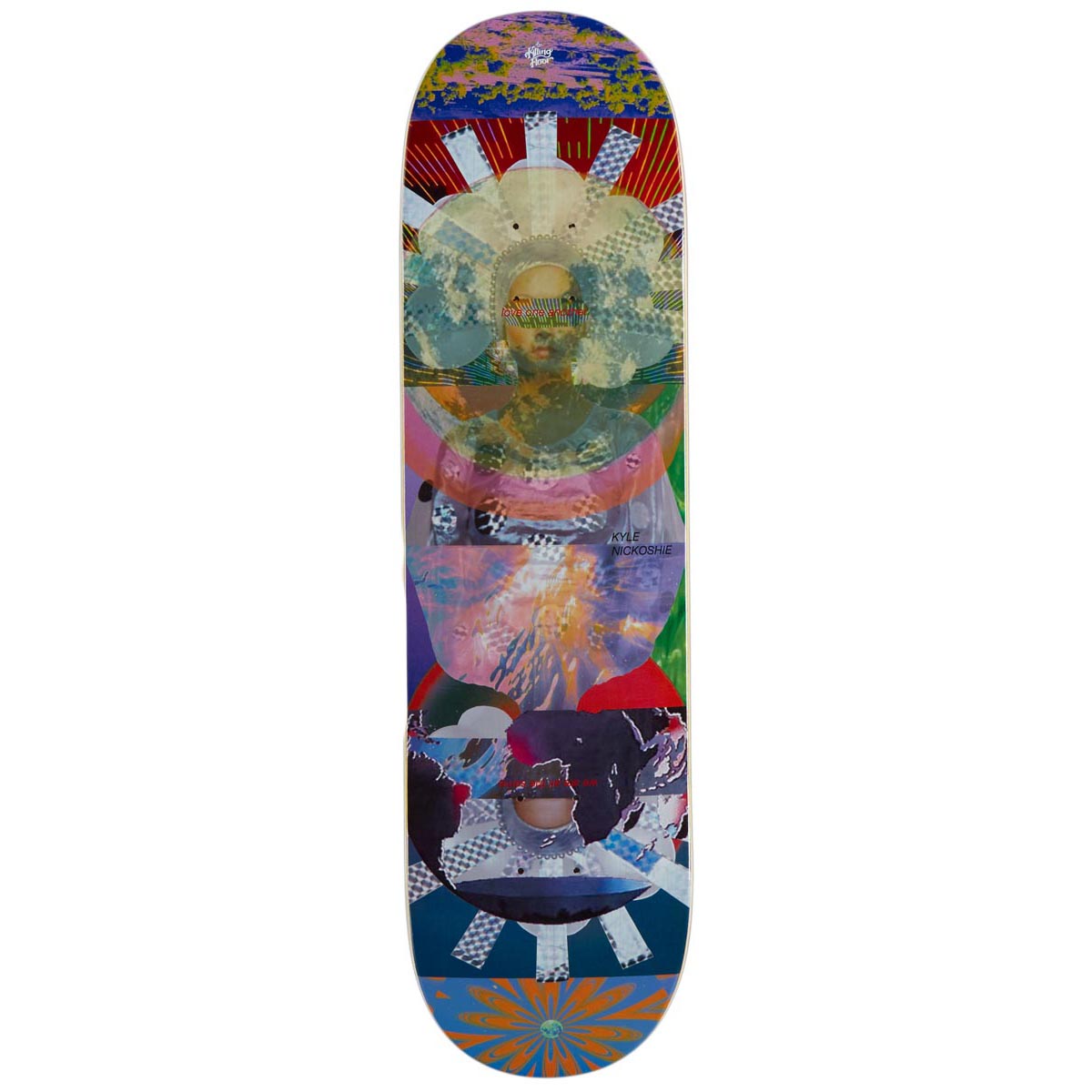 The Killing Floor Kyle Nickoshie Love One Another Skateboard Complete - 8.38